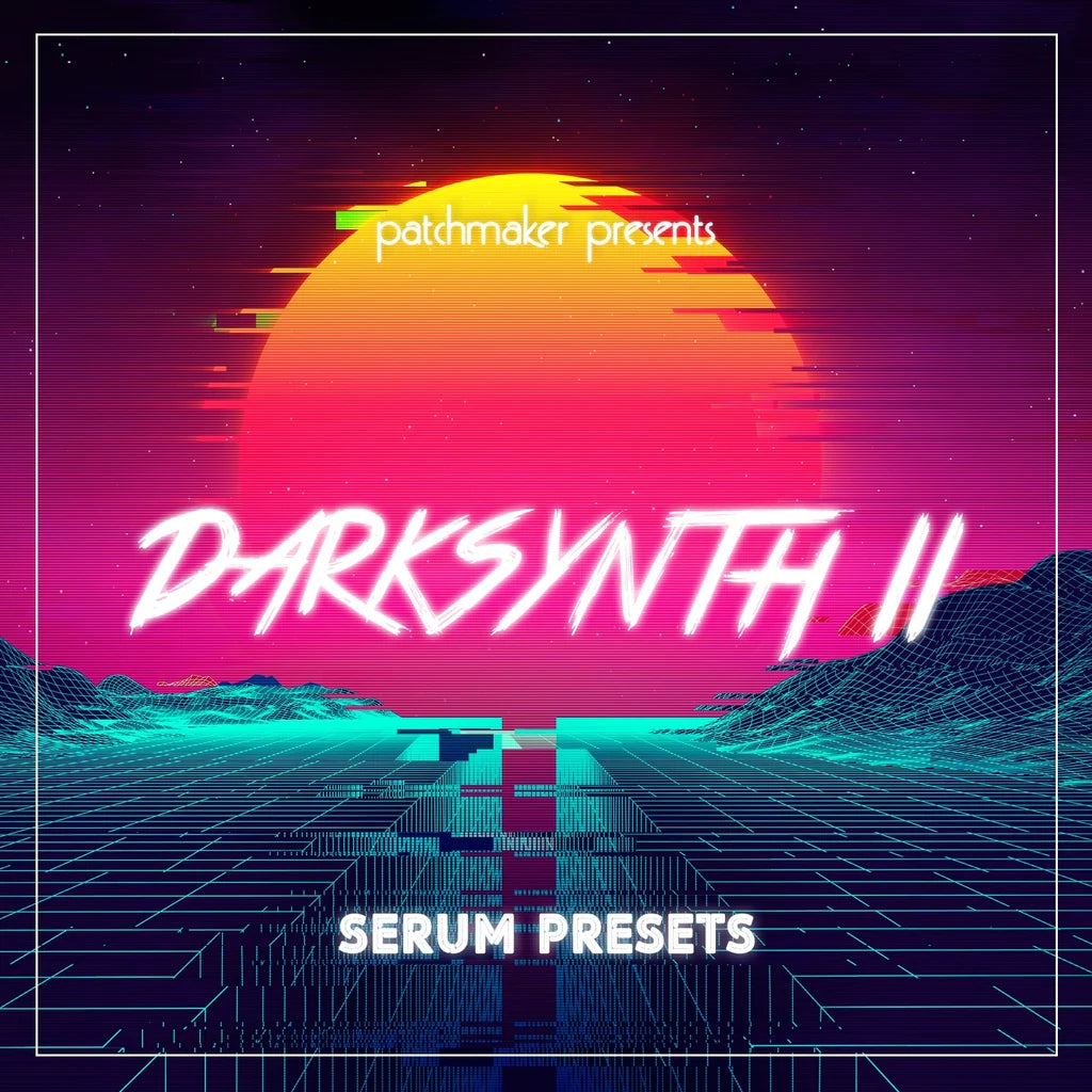 Darksynth II for Serum