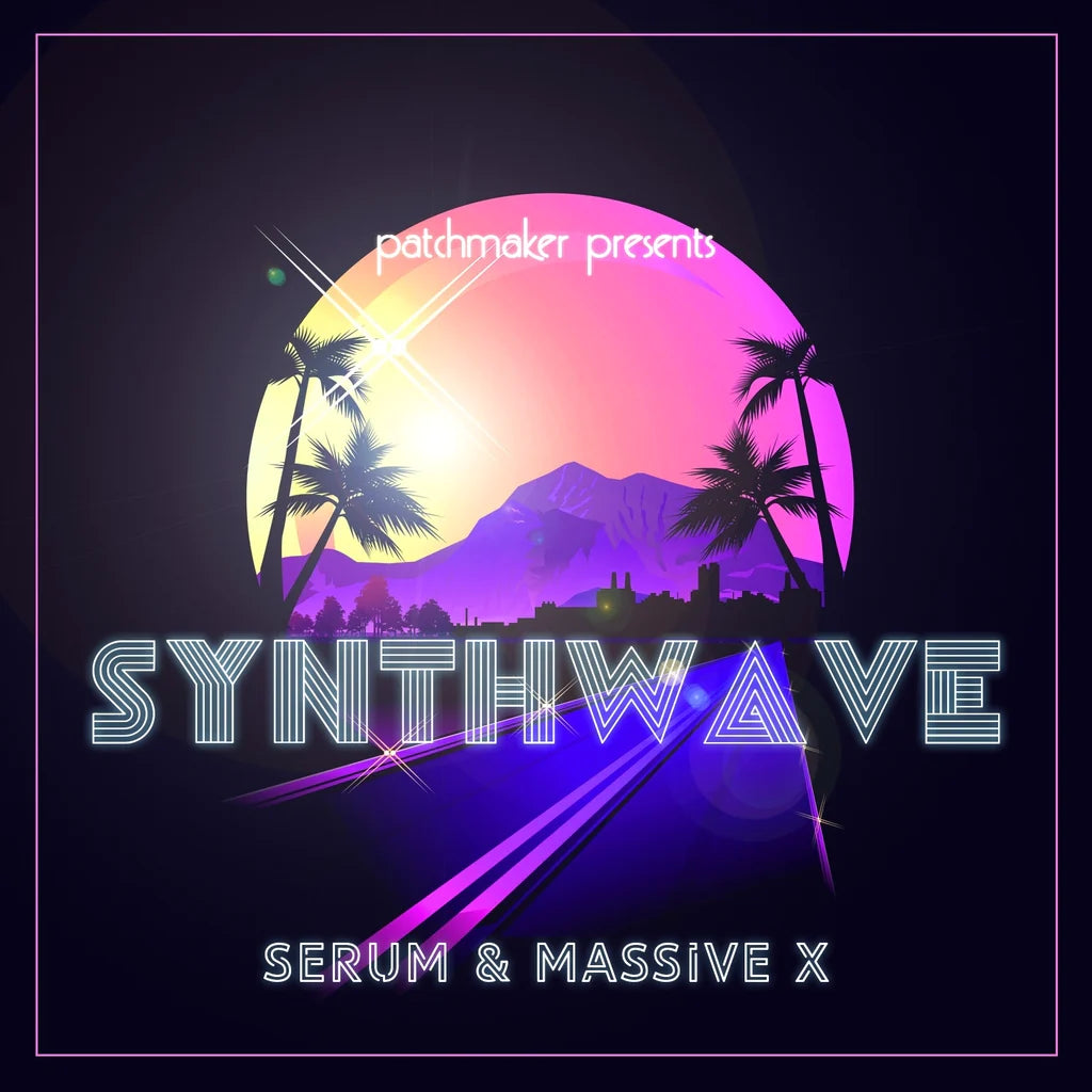Synthwave for Serum & Massive X