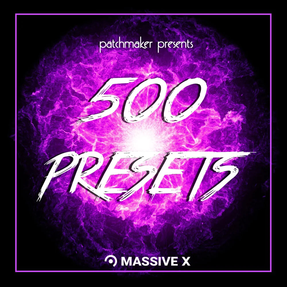 500 Presets - Massive X